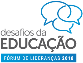 'desafios da Educação - Forum de lideranças 2018